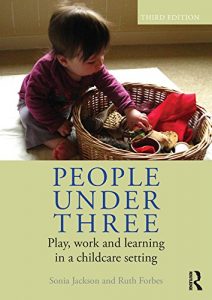 Download People Under Three: Play, work and learning in a childcare setting pdf, epub, ebook