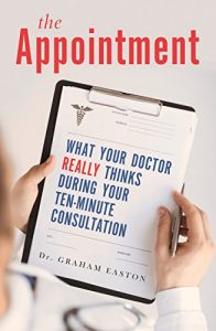 Download The Appointment: What Your Doctor Really Thinks During Your Ten-Minute Consultation pdf, epub, ebook