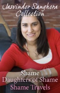 Download The Jasvinder Sanghera Ebook Collection: Shame, Daughters of Shame & Shame Travels pdf, epub, ebook