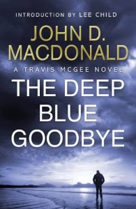Download The Deep Blue Goodbye: Introduction by Lee Child: Travis McGee, No. 1 pdf, epub, ebook