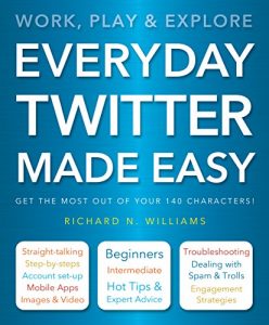Download Everyday Twitter Made Easy pdf, epub, ebook