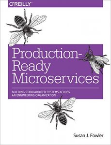 Download Production-Ready Microservices: Building Standardized Systems Across an Engineering Organization pdf, epub, ebook