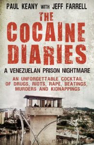 Download The Cocaine Diaries: A Venezuelan Prison Nightmare pdf, epub, ebook