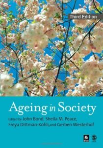 Download Ageing in Society: European Perspectives on Gerontology pdf, epub, ebook