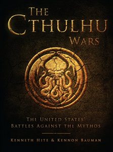 Download The Cthulhu Wars: The United States? Battles Against the Mythos (Dark Osprey) pdf, epub, ebook