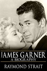 Download James Garner: A Biography pdf, epub, ebook