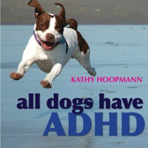 Download All Dogs Have ADHD pdf, epub, ebook