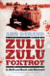 Download Zulu Zulu Foxtrot: To Hell and Back with Koevoet pdf, epub, ebook