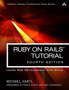 Download Ruby on Rails Tutorial: Learn Web Development with Rails (Addison-Wesley Professional Ruby Series) pdf, epub, ebook