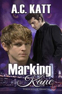 Download Marking Kane (Werewolves of Manhattan Book 4) pdf, epub, ebook