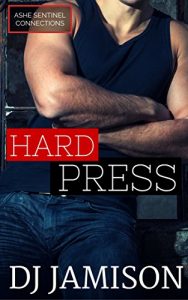 Download Hard Press: Enemies to lovers gay romance (Ashe Sentinel Connections Book 5) pdf, epub, ebook