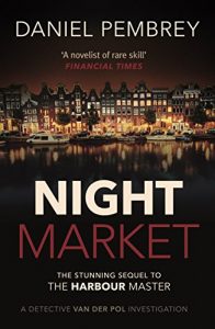 Download Night Market: The sequel to The Harbour Master (Detective Henk van der Pol) pdf, epub, ebook