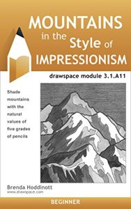 Download Mountains in the Style of Impressionism: drawspace module 3.1.A11 pdf, epub, ebook