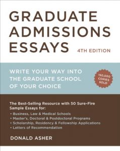 Download Graduate Admissions Essays, Fourth Edition: Write Your Way into the Graduate School of Your Choice pdf, epub, ebook