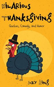 Download Hilarious Thanksgiving: Quotes, Comedy And Humor pdf, epub, ebook