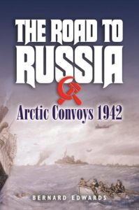 Download The Road to Russia: Arctic Convoys 1942-45: Arctic Convoys 1942-1945 pdf, epub, ebook