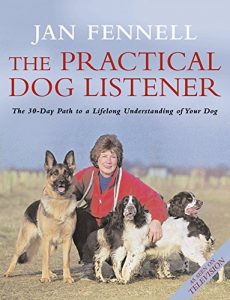 Download The Practical Dog Listener: The 30-Day Path to a Lifelong Understanding of Your Dog pdf, epub, ebook