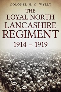 Download Loyal North Lancashire Regiment 1914-1919 pdf, epub, ebook