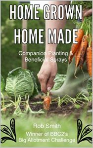 Download Home Grown, Home Made: Companion Planting & Beneficial Sprays pdf, epub, ebook