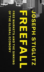 Download Freefall: Free Markets and the Sinking of the Global Economy pdf, epub, ebook