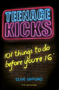 Download Teenage Kicks: 101 Things To Do Before You’re 16 pdf, epub, ebook