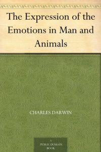 Download The Expression of the Emotions in Man and Animals pdf, epub, ebook