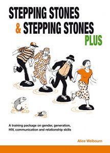Download Stepping Stones and Stepping Stones Plus: A training package on gender, generation, HIV, communication and relationship skills pdf, epub, ebook