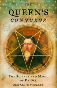 Download The Queen’s Conjuror: The Life and Magic of Dr. Dee: The Science and Magic of Dr.Dee (Science and Magic of Dr Dee) pdf, epub, ebook