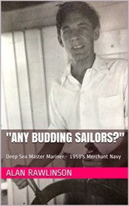 Download “Any Budding Sailors?”: Deep Sea Master Mariner – 1950’s  Merchant Navy pdf, epub, ebook