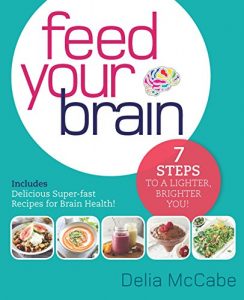 Download Feed Your Brain: 7 Steps to a Lighter, Brighter You! pdf, epub, ebook