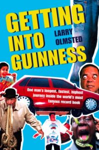 Download Getting into Guinness: One man’s longest, fastest, highest journey inside the world’s most famous record book pdf, epub, ebook