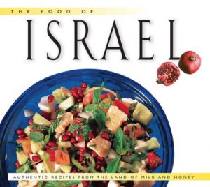 Download The Food of Israel: Authentic Recipes from the Land of Milk and Honey (Food of the World Cookbooks) pdf, epub, ebook