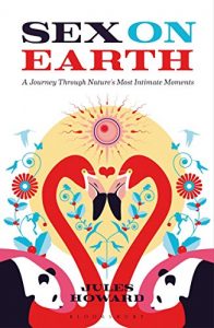 Download Sex on Earth: A Journey Through Nature’s Most Intimate Moments pdf, epub, ebook