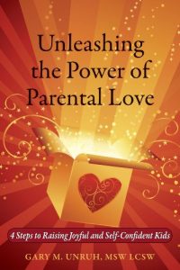 Download Unleashing the Power of Parental Love: 4 Steps to Raising Joyful and Self-Confident Kids pdf, epub, ebook