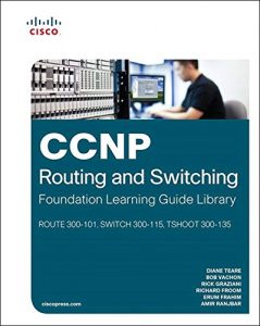 Download CCNP Routing and Switching Foundation Learning Guide Library: (ROUTE 300-101, SWITCH 300-115, TSHOOT 300-135) (Self-Study Guide) pdf, epub, ebook