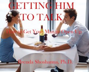 Download Getting Him to Talk: How to Get Your Man to Open Up and Tell You What He’s Feeling (Relationship Series Book 3) pdf, epub, ebook