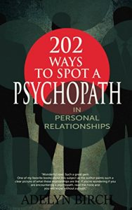 Download 202 Ways To Spot A Psychopath In Personal Relationships pdf, epub, ebook