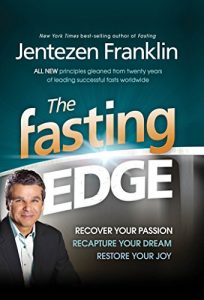 Download The Fasting Edge: Recover Your Passion. Recapture Your Dream. Restore Your Joy pdf, epub, ebook