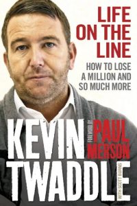 Download Life on the Line: How to lose a million and so much more pdf, epub, ebook