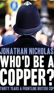 Download Who’d be a copper?: Thirty years a frontline British cop pdf, epub, ebook