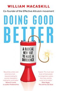 Download Doing Good Better: Effective Altruism and a Radical New Way to Make a Difference pdf, epub, ebook