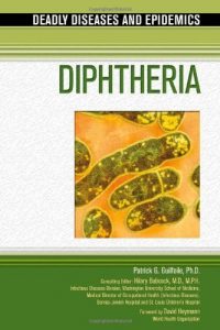 Download Diphtheria (Deadly Diseases and Epidemics) pdf, epub, ebook