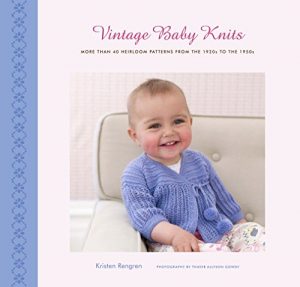 Download Vintage Baby Knits: More Than 40 Heirloom Patterns from the 1920s to the 1950s pdf, epub, ebook