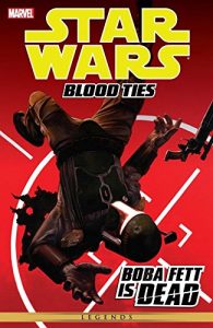 Download Star Wars – Blood Ties: Boba Fett Is Dead (Star Wars: The Empire) pdf, epub, ebook