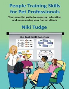 Download People Training Skills for Pet Professionals: Your Essential Guide to Engaging, Educating and Empowering Your Human Clients pdf, epub, ebook