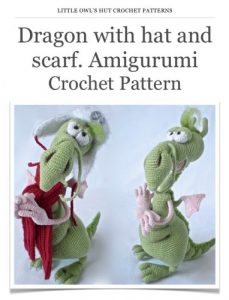 Download Dragon with a hat and scarf Crochet Pattern Amigurumi toy (LittleOwlsHut) pdf, epub, ebook