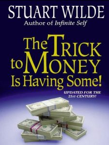 Download The Trick to Money Is Having Some pdf, epub, ebook