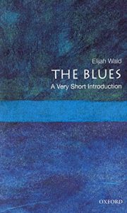 Download The Blues: A Very Short Introduction (Very Short Introductions) pdf, epub, ebook