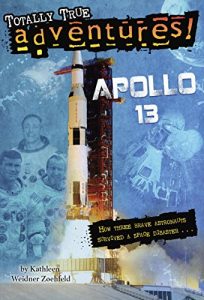 Download Apollo 13 (Totally True Adventures): How Three Brave Astronauts Survived A Space Disaster (A Stepping Stone Book(TM)) pdf, epub, ebook