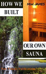 Download How we built our own sauna pdf, epub, ebook